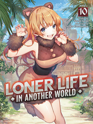 cover image of Loner Life in Another World, Volume 10